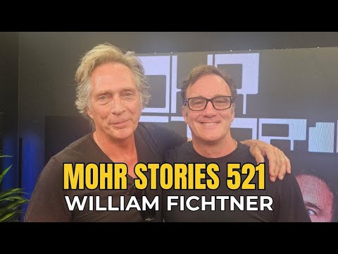 Mohr Stories 521: William Fichtner