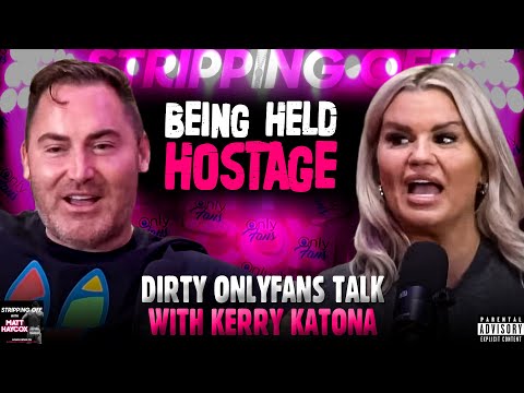 Dirty OnlyFans Talk with Kerry Katona! AND BEING HELD HOSTAGE!!!!