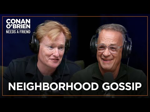 Tom Hanks &amp; Conan’s Neighborhood Has A Dark History | Conan O&#039;Brien Needs A Friend