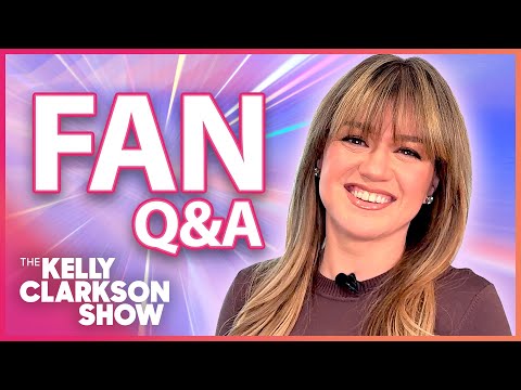 Kelly Clarkson Answers Fan Questions!