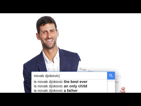 Novak Djokovic Answers the Web&#039;s Most Searched Questions | WIRED