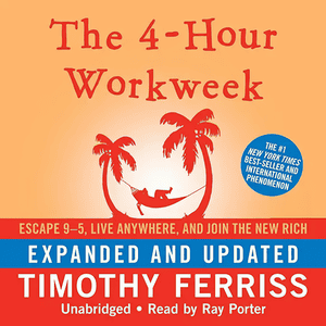 Tim Ferriss The 4-Hour Workweek recommendation