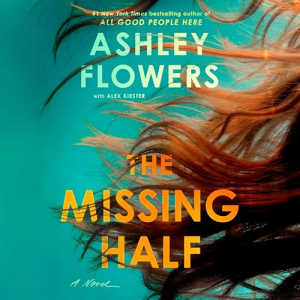 The Missing Half by Ashley Flowers